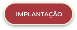Botão Implantacao